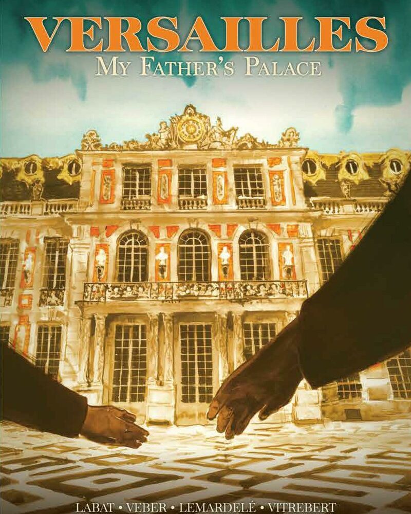 Versailles: My Father’s Palace Preview