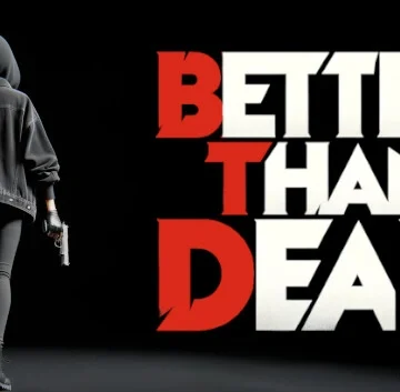 betterthandead